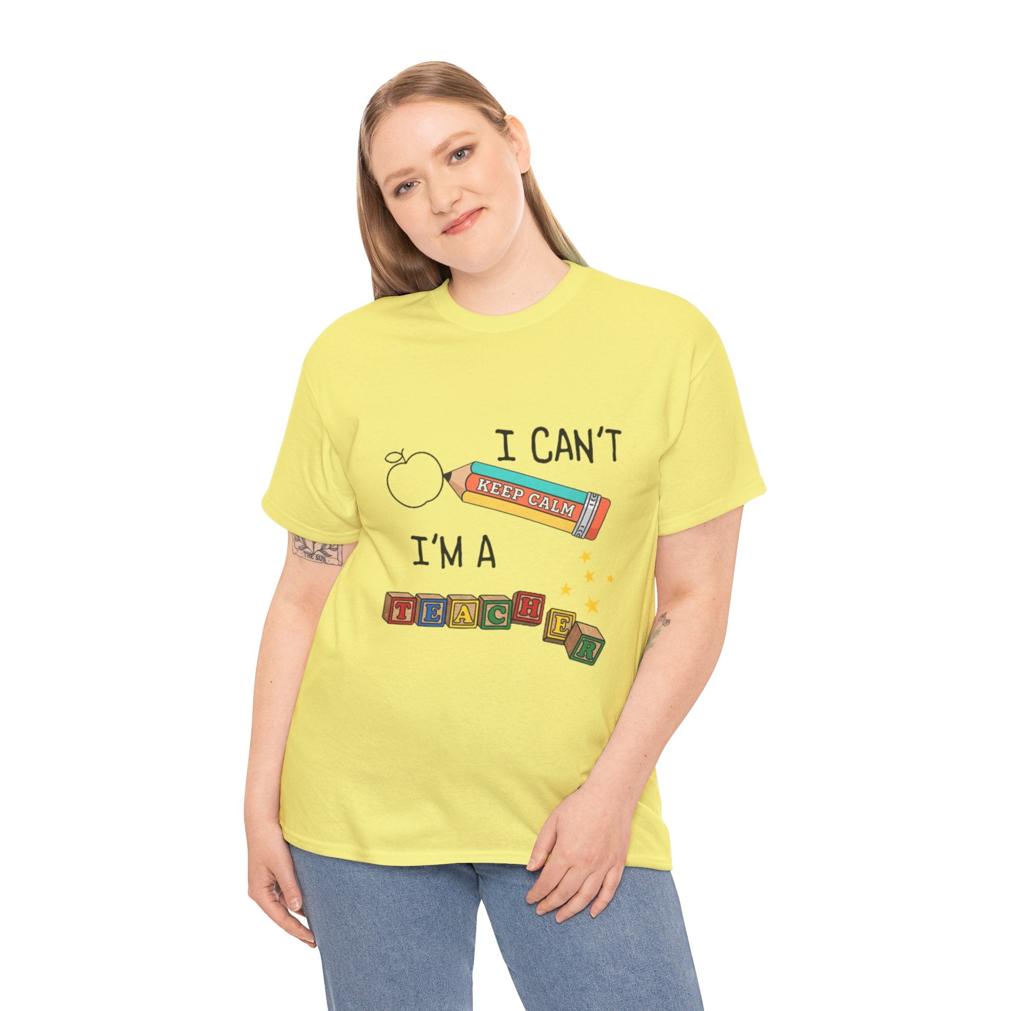"I Can't KEEP CALM I'm A TEACHER" Graphic Tee